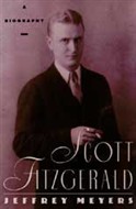Scott Fitzgerald by Jeffrey Meyers
