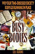 Busy Bodies by Lee Burns