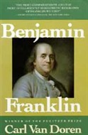 Benjamin Franklin by Carl Van Doren