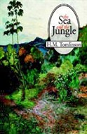 The Sea and the Jungle by H.M. Tomlinson