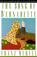 The Song of Bernadette by Franz Werfel