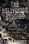 The Hollywood Studios by Ethan Mordden