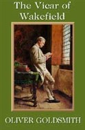 The Vicar of Wakefield by Oliver Goldsmith