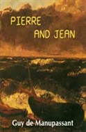 Pierre and Jean by Guy de Maupassant