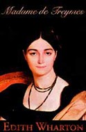 Madame de Treymes and Two Novellas by Edith Wharton