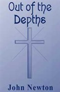 Out of the Depths by John Newton