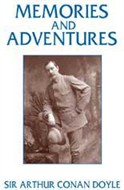 Memories and Adventures by Sir Arthur Conan Doyle