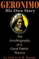 Geronimo: His Own Story by S.M. Barrett