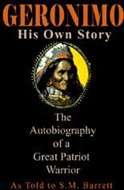 Geronimo: His Own Story by S.M. Barrett