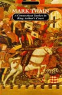 A Connecticut Yankee in King Arthur's Court by Mark Twain