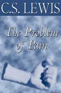 The Problem Of Pain by C.S. Lewis