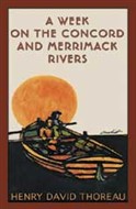 A Week On The Concord And Merrimack Rivers by Henry David Thoreau