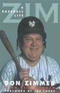 Zim: A Baseball Life by Don Zimmer