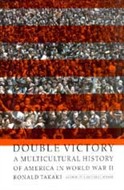 Double Victory by Ronald Takaki