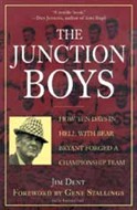 The Junction Boys by Jim Dent