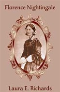 Florence Nightingale by Laura E. Richards