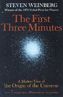 The First Three Minutes by Steven Weinberg
