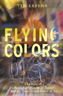 Flying Colors by Tim Lefens