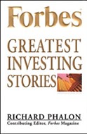 Forbes' Greatest Investing Stories by Richard Phalon