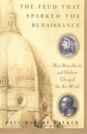The Feud That Sparked the Renaissance by Paul Robert Walker
