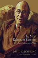 The Most Reluctant Convert by David C. Downing