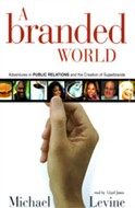 A Branded World by Michael Levine