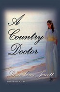 A Country Doctor by Sarah Orne Jewett