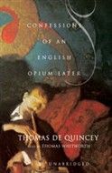 Confessions of an English Opium-Eater by Thomas De Quincey