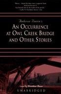 An Occurrence at Owl Creek Bridge and Other Stories by Ambrose Bierce