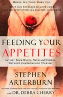 Feeding Your Appetites by Stephen Arterburn