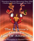 The Believer's Guide To The Law of Attraction by Jerry ThompSon
