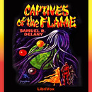 Captives of the Flame by Samuel R. Delaney