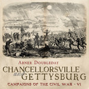 Chancellorsville and Gettysburg by Abner Doubleday