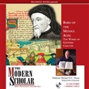 Bard of the Middle Ages: The Works of Geoffrey Chaucer by Michael Drout