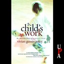 A Child's Work by Vivian Gussin Paley