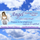 Angel Healing House Radio by Claire Candy Hough