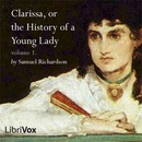 Clarissa, or the History of a Young Lady by Samuel Richardson