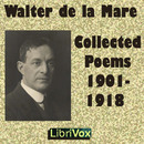 Collected Poems 1901-1918 by Walter De la Mare