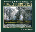 Building a Foundation of Miracle Mindedness - A Course in Miracles by Brian Sheen