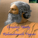 Creative Unity by Rabindranath Tagore