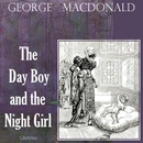 The Day Boy and the Night Girl by George MacDonald