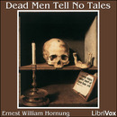 Dead Men Tell No Tales by Ernest William Hornung