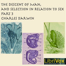The Descent of Man and Selection in Relation to Sex, Part 3 by Charles Darwin
