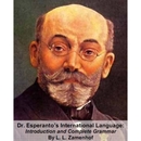 Dr. Esperanto's International Language, Introduction and Complete Grammar by L.L. Zamenhof
