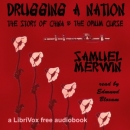 Drugging a Nation by Samuel Merwin