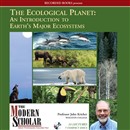 The Ecological Planet: An Introduction to Earth's Major Ecosystems by John Kricher