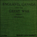 England, Canada and the Great War by Louis-Georges Desjardins