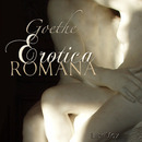 Erotica Romana by Johann Wolfgang Goethe