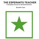 The Esperanto Teacher by Helen Fryer