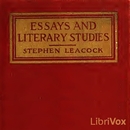 Essays and Literary Studies by Stephen Leacock